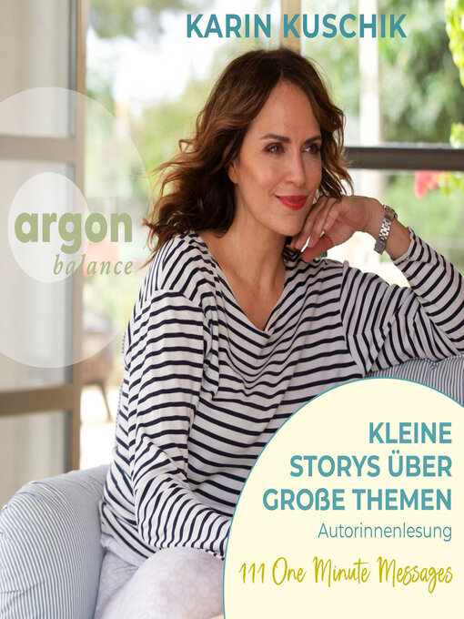 Title details for Kleine Storys über große Themen (Ungekürzte Lesung) by Karin Kuschik - Available